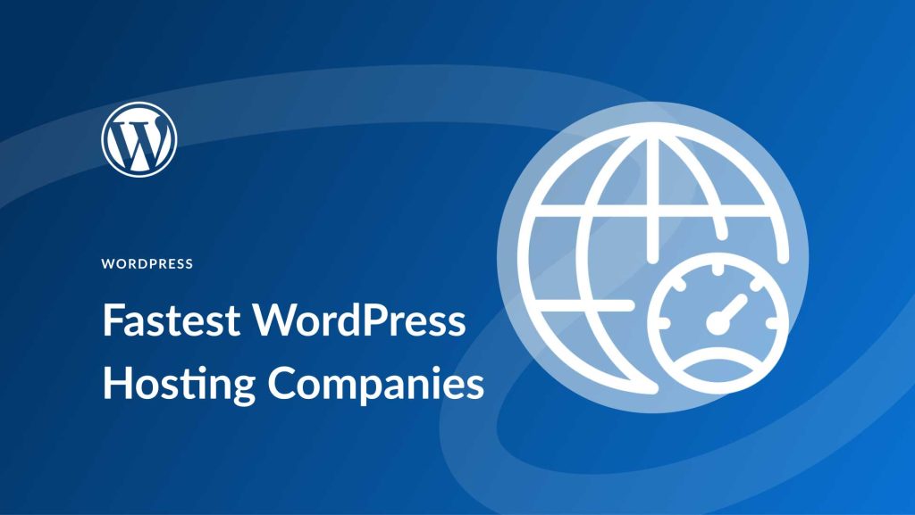 10 Best Fast WordPress Server Providers to Boost Speed (2026)