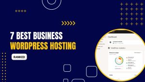 9 Leading Business WordPress Hosting Services for E-commerce & SaaS